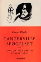 Cantervillespøgelset og Lord Arthur Saviles forbrydelse