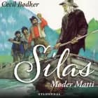 Silas 7 - Silas møder Matti af Cecil Bødker