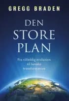 Den store plan af Gregg Braden