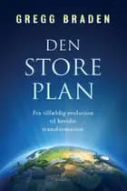 Den store plan af Gregg Braden