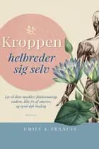 Kroppen helbreder sig selv