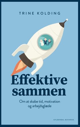 Effektive sammen af Trine Kolding
