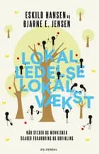 Lokal ledelse - lokal vækst