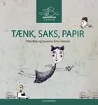 TÆNK SAKS PAPIR - Innovation i dansk til mellemtrinnet af Susanne Arne-Hansen og Trine May