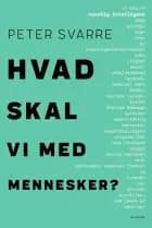Hvad skal vi med mennesker?