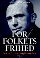 For Folkets Frihed af Martin A. Hansen