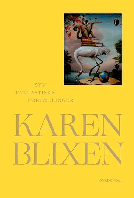 Syv fantastiske Fortællinger af Karen Blixen