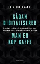 Sådan digitaliserer man en kop kaffe