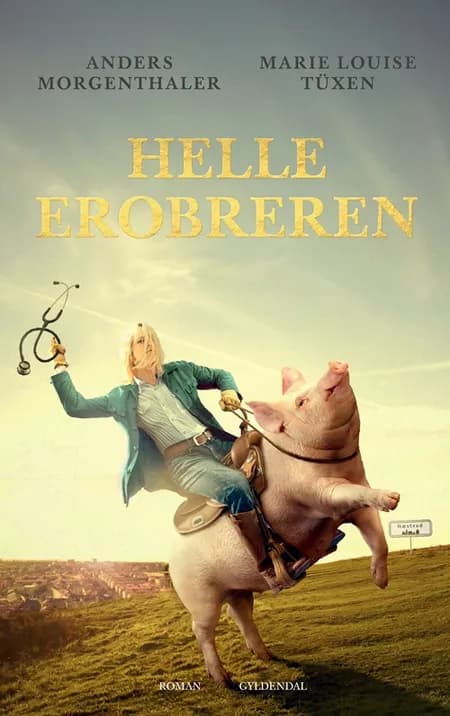 Helle Erobreren af Anders Morgenthaler