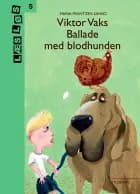 Viktor Vaks. Ballade med blodhunden