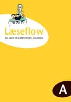 Læseflow A af Elsebeth Otzen og Mia Graae