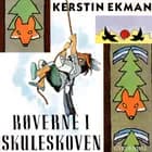 Røverne i skuleskoven af Kerstin Ekman