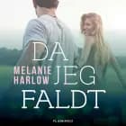 Da jeg faldt af Melanie Harlow