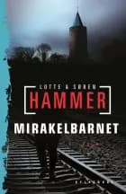 Mirakelbarnet af Søren Hammer