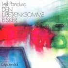 Den ubetænksomme elsker af Leif Panduro