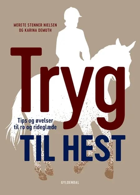 Tryg til hest af Karina Demuth