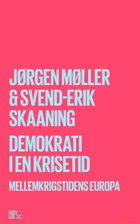 Demokrati i en krisetid af Svend-Erik Skaaning