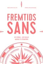 Fremtidssans af Anne Skare Nielsen og Henrik Good Hovgaard