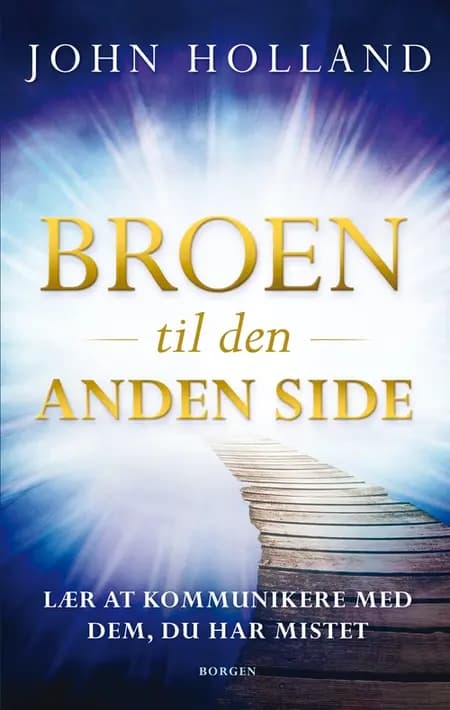 Broen til den anden side af John Holland