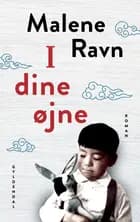I dine øjne
