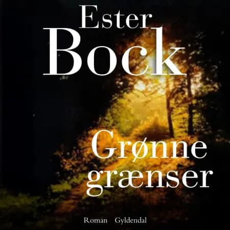 Grønne grænser af Ester Bock