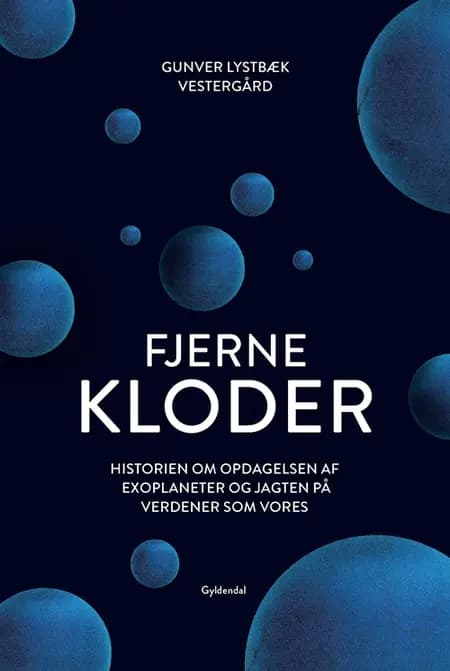 Fjerne kloder af Gunver Lystbæk Vestergård