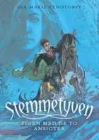 Stemmetyven 1 - Pigen med de to ansigter af Ida-Marie Rendtorff