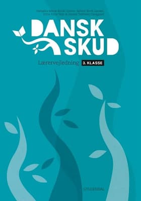 DanskSkud 3. Lærervejledning af Hanne Trebbien Daugaard