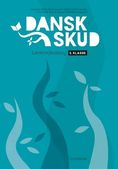 DanskSkud 3. Lærervejledning af Hanne Trebbien Daugaard