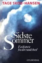 Sidste sommer af Tage Skou-Hansen
