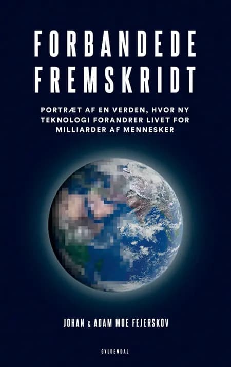 Forbandede fremskridt af Johan Moe Fejerskov