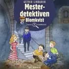Mesterdetektiven Blomkvist af Astrid Lindgren