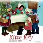 Kitte Kry - og andre børn af Astrid Lindgren
