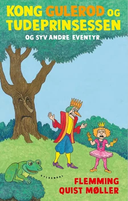 Kong Gulerod og Tudeprinsessen og 7 andre eventyr af Flemming Quist Møller