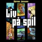 Liv på spil af Søren Jessen