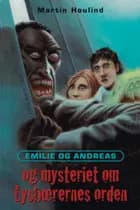 Emilie og Andreas og mysteriet om Lysbærernes orden