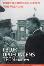 Dansk Udenrigspolitiks Historie, bd.5 af Poul Villaume og Thorsten Borring Olesen