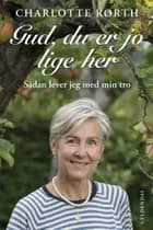 Gud, du er jo lige her