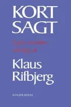 Kort sagt af Klaus Rifbjerg