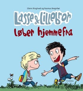 Lasse og Lillebror løber hjemmefra af Glenn Ringtved