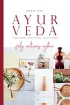 Ayurveda - følg naturens rytme