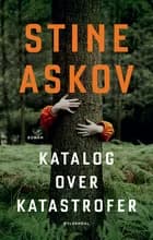 Katalog over katastrofer af Stine Askov