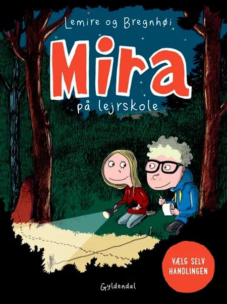Mira på lejrskole. Vælg selv handlingen af Sabine Lemire