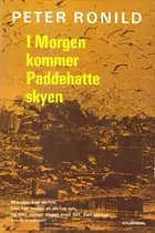 I morgen kommer paddehatteskyen af Peter Ronild