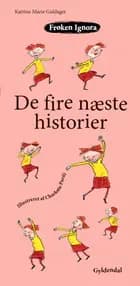 Frøken Ignora. De fire næste historier
