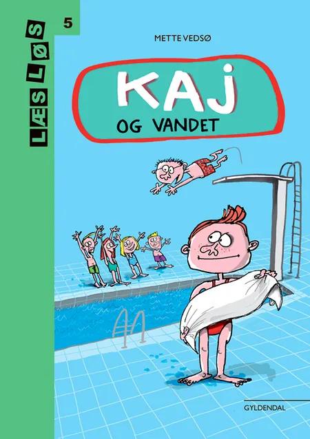 Kaj og vandet af Mette Vedsø