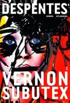 Vernon Subutex 1 af Virginie Despentes