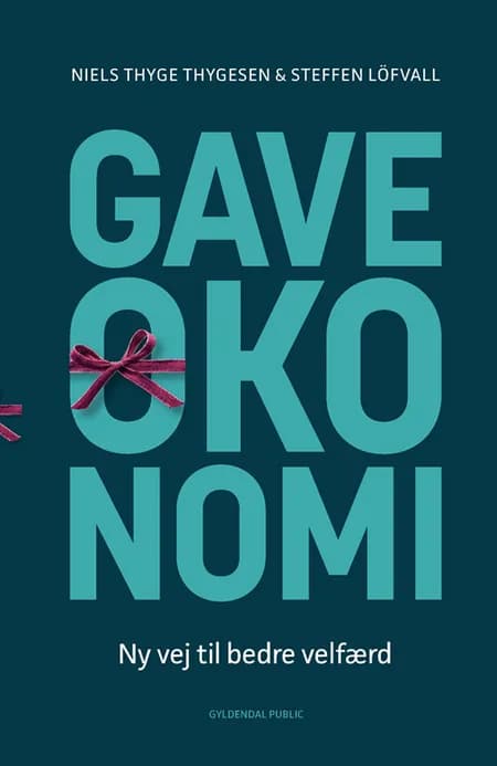 Gaveøkonomi af Steffen Löfvall