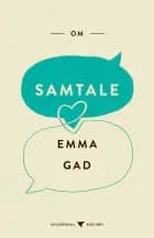 Om samtale af Emma Gad