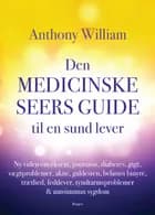 Den medicinske seers guide til en sund lever af Anthony William